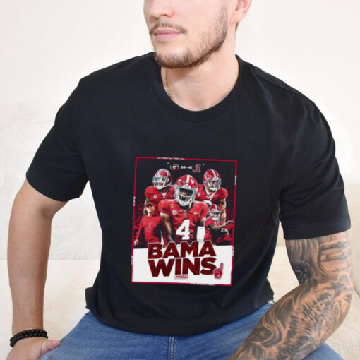 Official Bama Wins Alabama Crimson Tide 41 34 Georgia Bulldogs Score Poster 2024 t shirt