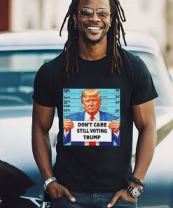 Official Donald Trump Don’t Care Still Voting Trump Shirt