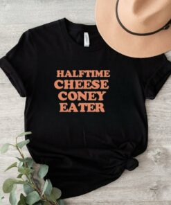 Official Drue Chrisman Halftime Cheese Coney Eater Shirt