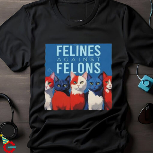 Official Felines Against Felons Kamala Harris Democrat Shirt