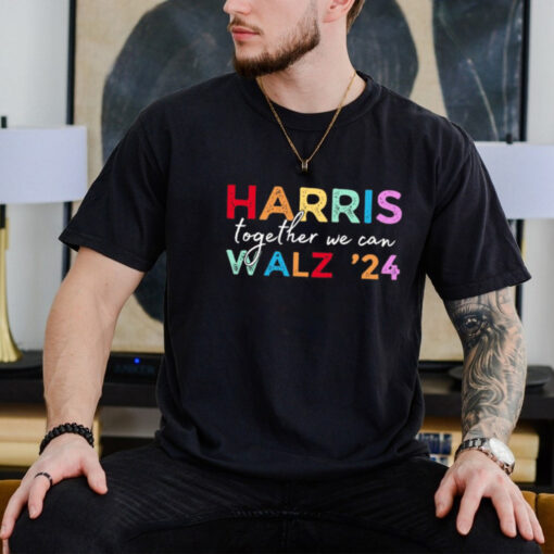 Official Harris & Walz Together We Can 2024 T shirt