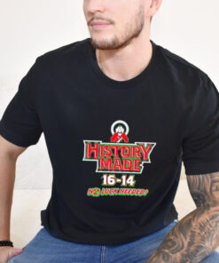 Official History Made 16 14 No Luck Needed Shirt