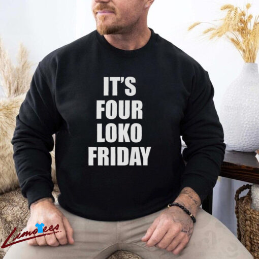 Official It’s Four Loko Friday And I Have A Gun Shirt