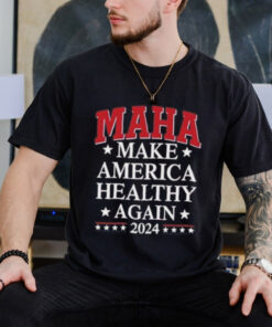 Official MAHA Make America Healthy Again Trump Kennedy 2024 Shirt