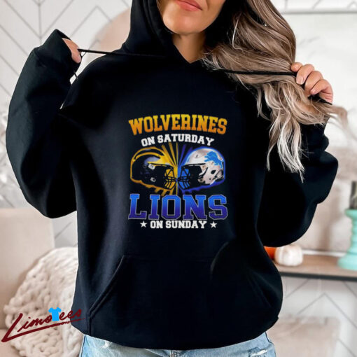 Official Michigan Wolverines On Saturday Detroit Lions On Sunday Proud State Fan Shirt