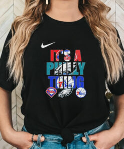 Official Philadelphia Eagles Philadelphia Phillies, And Philadelphia 76ers It’s A Philly Thing Shirt