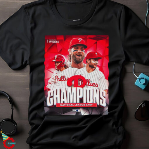 Official Poster Philadelphia Phillies are National League East Champs for the first time since 2011 t shirt