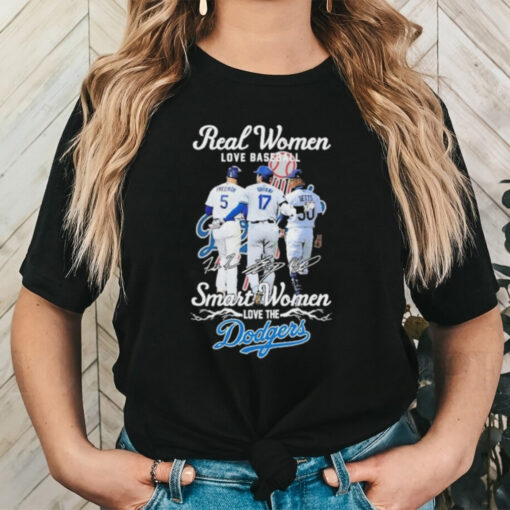 Official Real Women Love Baseball Smart Women Love The Los Angeles Dodgers Freeman Ohtani And Betts Signatures Shirt