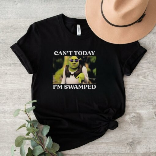 Official Shrek Can’t Today I’m Swamped Shirt