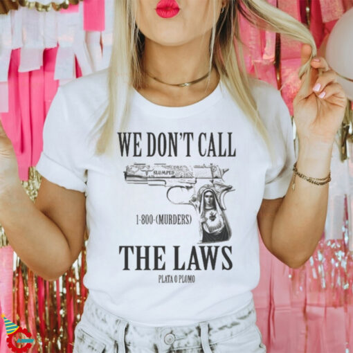 Official Slumped Boyz Aztec We Don’t Call The Laws Shirt