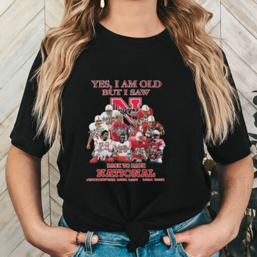 Official Yes I Am Old But I Saw Nebraska Cornhuskers Back To Back National Champions 1970 1971, 1994 1995 Signatures Shirt