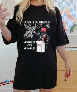 Official You Missed Devil Angels on Guard for Donald Trump Shirt