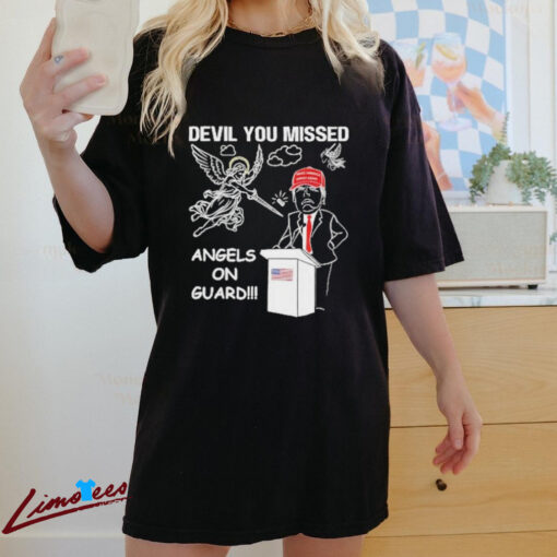 Official You Missed Devil Angels on Guard for Donald Trump Shirt