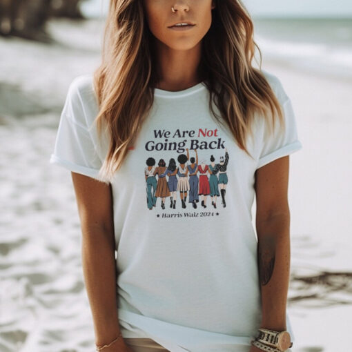 Original Design we are not going back kamala harris waltz 24 madam president shirt