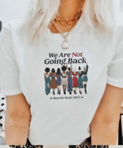 Original Design we are not going back kamala harris waltz 24 madam president shirt