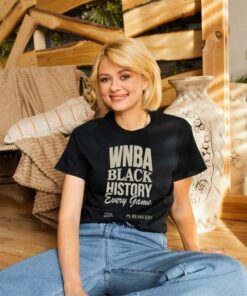 Playa Society WNBA Black History Every Game T shirt