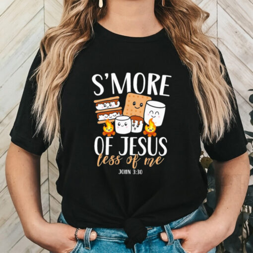 Smore of Jesus Less of Me Christian Camper Camping Lover Gift shirt