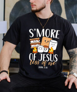 Smore of Jesus Less of Me Christian Camper Camping Lover Gift shirt