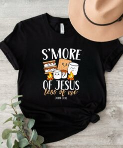 Smore of Jesus Less of Me Christian Camper Camping Lover Gift shirt