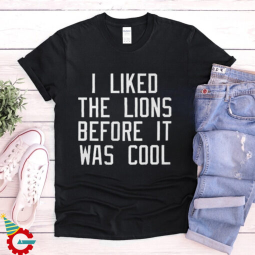 Timothy Ray on I Liked The Lions Before It Was Cool Art Shirt