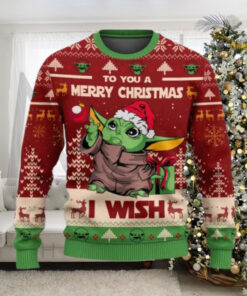 To You A Merry Christmas I Wish Baby Grogu Star War Christmas Sweater