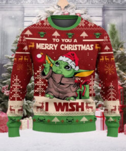 To You A Merry Christmas I Wish Baby Grogu Star War Christmas Sweater