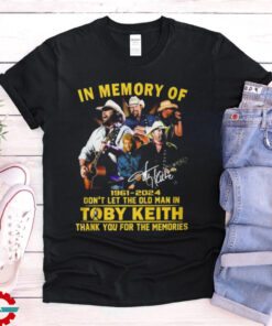 Toby Keith 1961 2024 Don't Let The Old Man In Thank For The Memories Shirt