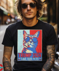 Trump 2024 Save Our Pets Usa President Election Art Shirt