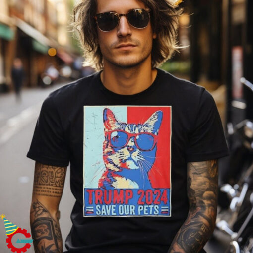 Trump 2024 Save Our Pets Usa President Election Art Shirt