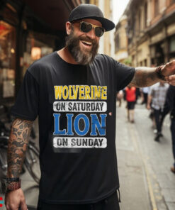 Wolverine On Saturday Lion On Sunday Funny NFL T Shirt