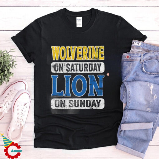 Wolverine On Saturday Lion On Sunday Funny NFL T Shirt