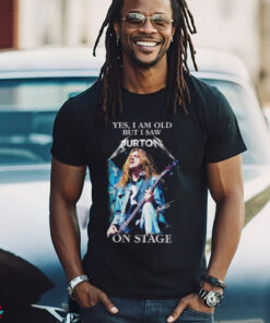 Yes, I Am Old But I Saw Aurton On Stage Shirt