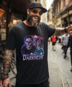 You are the Darkness Tshirt