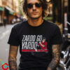 Zardo Go Yardo shirt