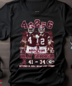 4+2=6 Beat Georgia – Alabama Crimson Tide Unisex T Shirt