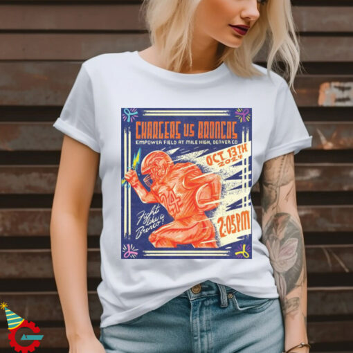 NFL Los Angeles Chargers vs Denver Broncos Final Oct 13th 2024 Fight Like A Bronco Poster t shirt