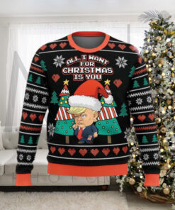 All I Want For Christmas Is You Trump Ugly Sweater Gift For Family Ugly Christmas Sweater