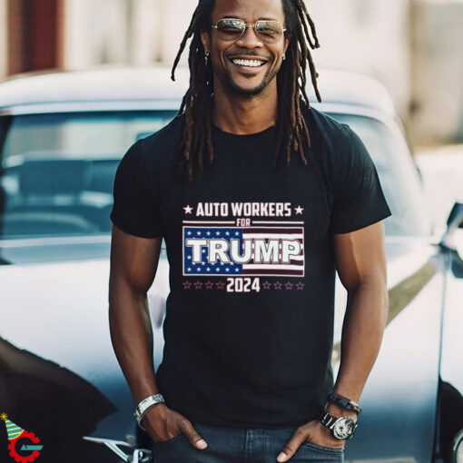 Auto Wokers For Trump 2024 Shirt