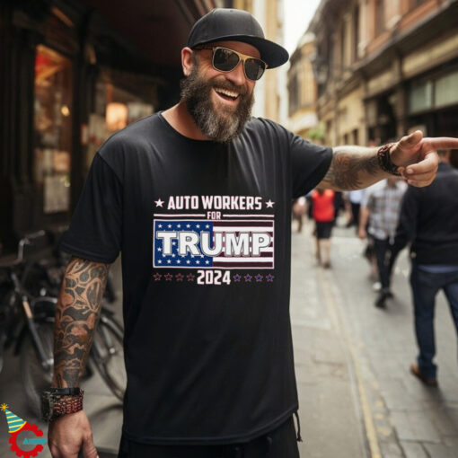 Auto Wokers For Trump 2024 Shirt