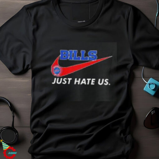 Buffalo Bills X Nike Just Hate Us shirt