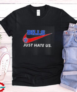 Buffalo Bills X Nike Just Hate Us shirt