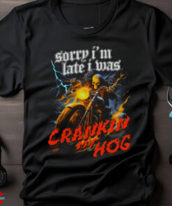 CRANKIN MY HOG SHIRT