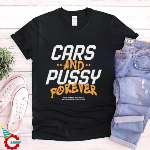 Cars And Pussy Forever Koza Bobkov Tričko Forever x EPY t shirt