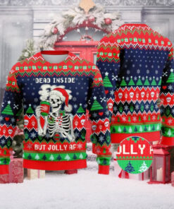 Christmas Skeleton Dead Inside But Jolly AF Ugly Christmas Sweater