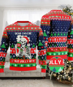 Christmas Skeleton Dead Inside But Jolly AF Ugly Christmas Sweater