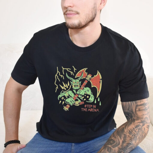 Design Wizard of Barge Step In The Arena Shirt