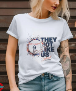 Detroit Tigers Baseball They Not Like Us shirt