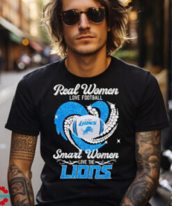 Diamond heart real women love football smart women love the Lions shirt