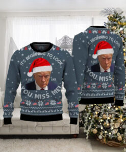 Donald Trump It’s Beginning To Look You Miss Me Ugly Christmas Sweater