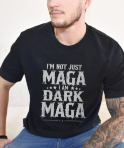 Elon Musk Im Not Just Maga Im Dark Maga T Shirt